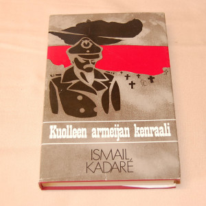 Ismail Kadaré Kuolleen armeijan kenraali